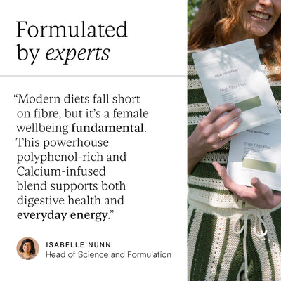 Quote from Wild Nutrition's Head of Science and Formulation on the benefits of High Fibre Plus