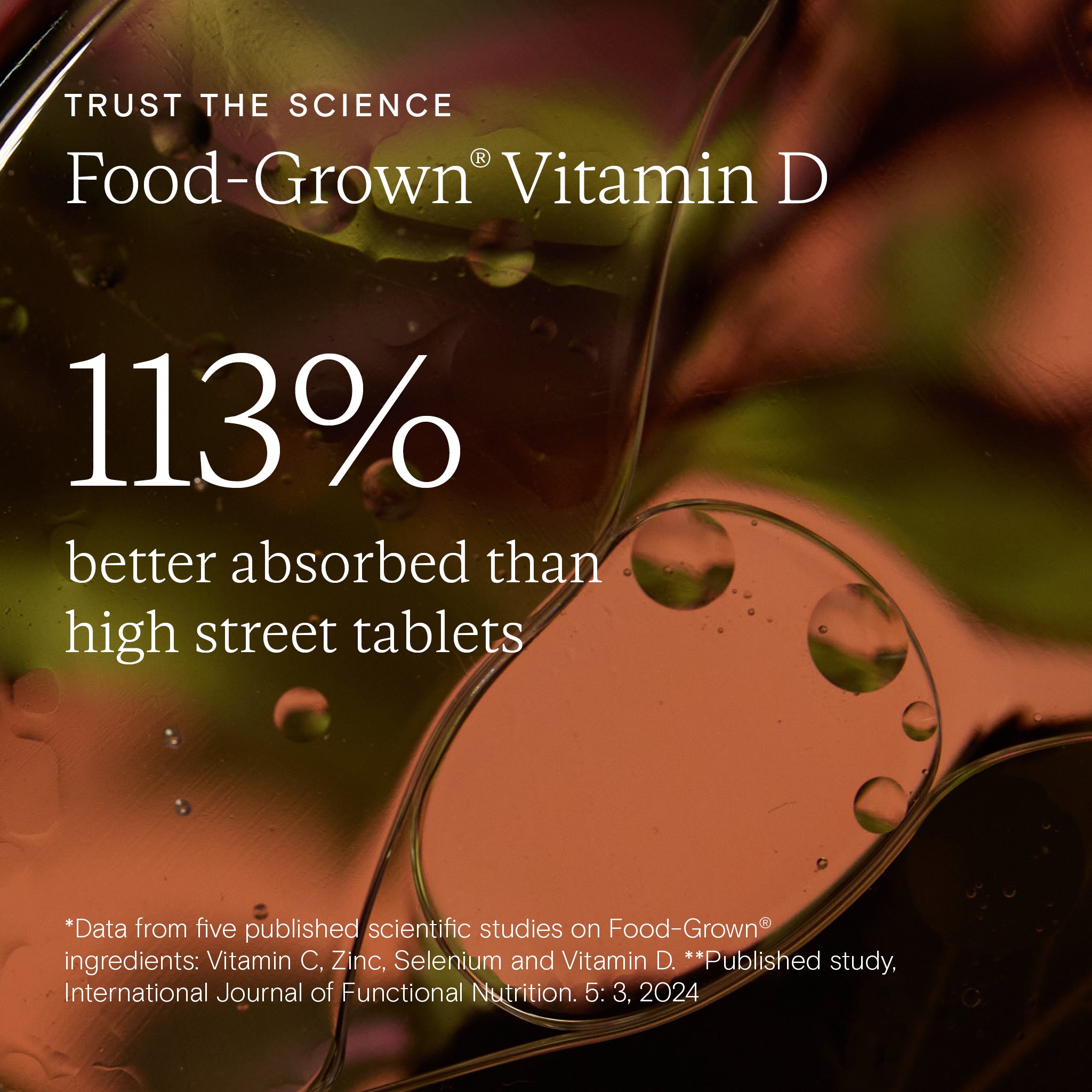 Scientific claim of Food-Grown® Vitamin D showing 113% better absorption than standard tablets, with abstract liquid background