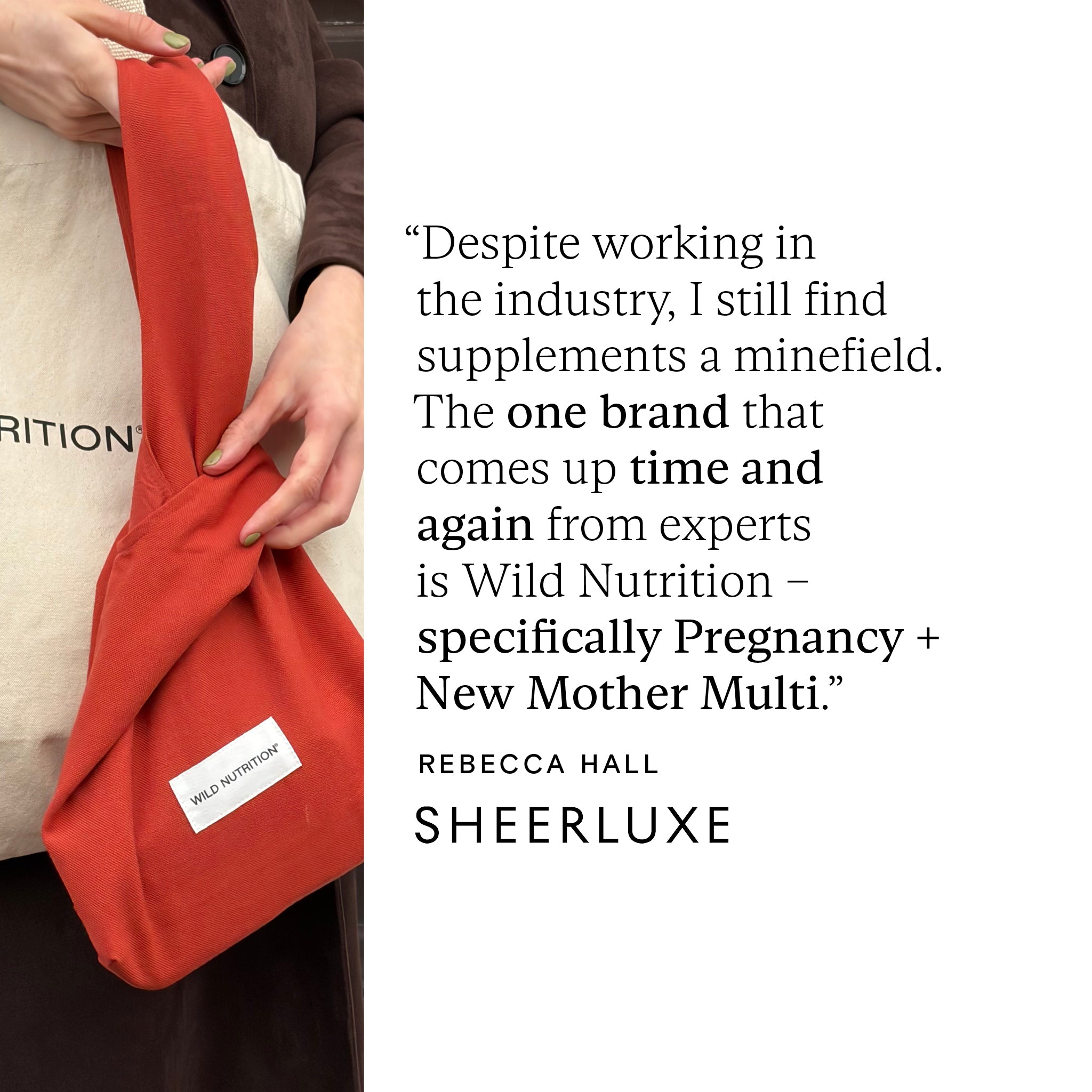 Person holding a red bag with a quote from Rebecca Hall of Sheerluxe about Wild Nutrition supplements.